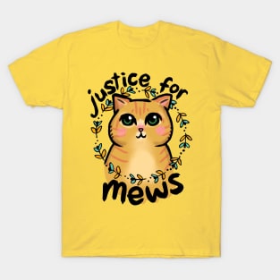 #JusticeForMews T-Shirt